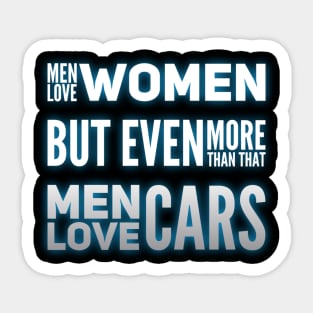 ...Men Love Cars Sticker